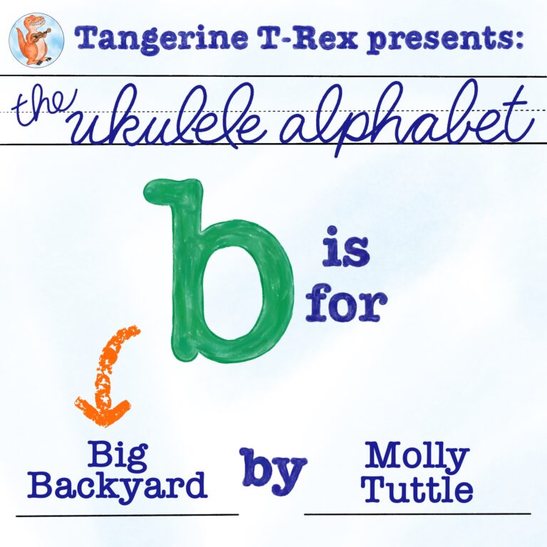 Ukulele Alphabet: Big Backyard by Molly Tuttle