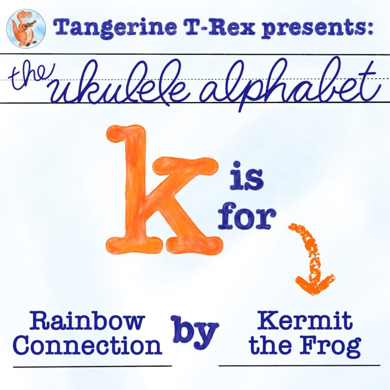 Ukulele Alphabet: Rainbow Connection by Kermit the Frog
