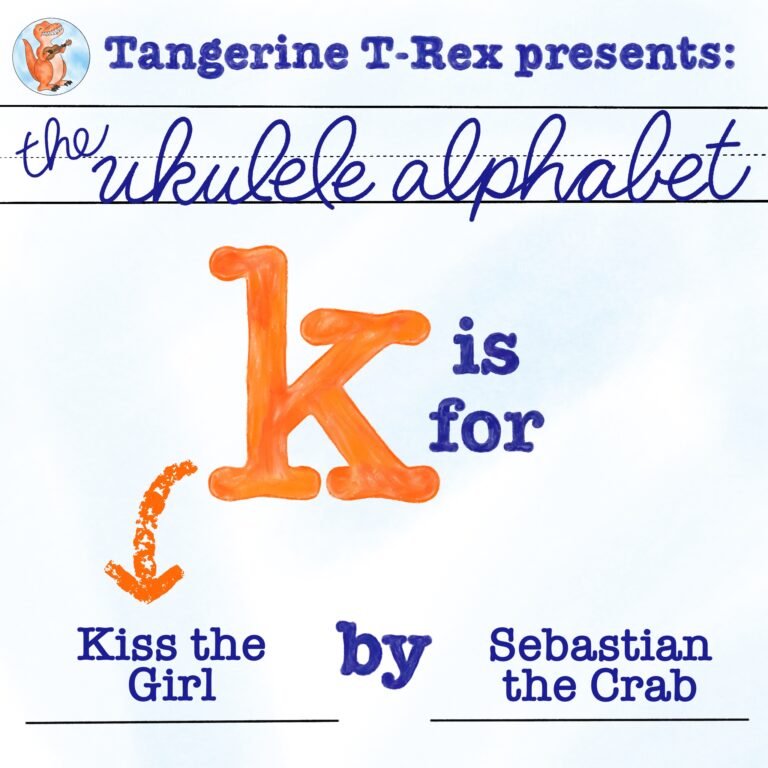 Ukulele Alphabet: Kiss the Girl by Sebastian the Crab