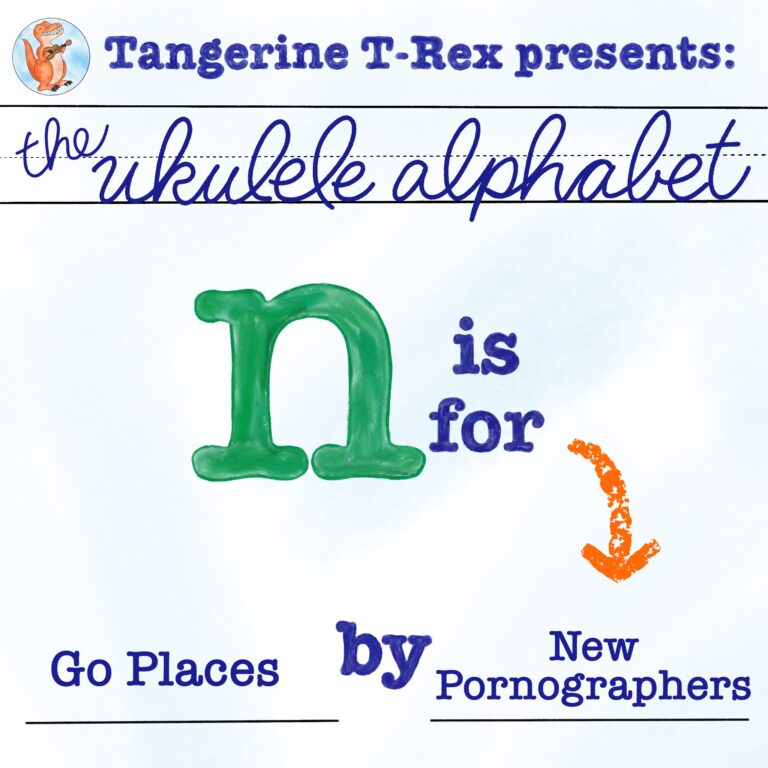 Ukulele Alphabet: Go Places by The New Pornographers