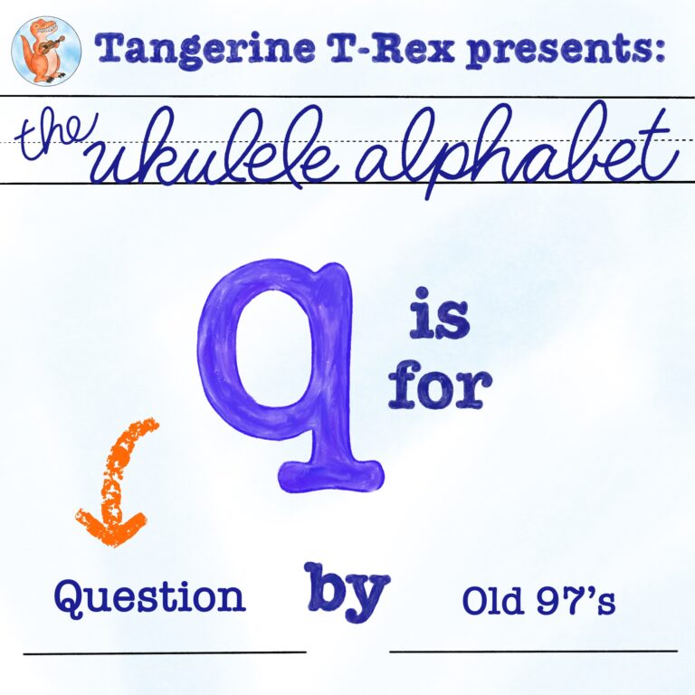 Ukulele Alphabet: Question by Old 97's