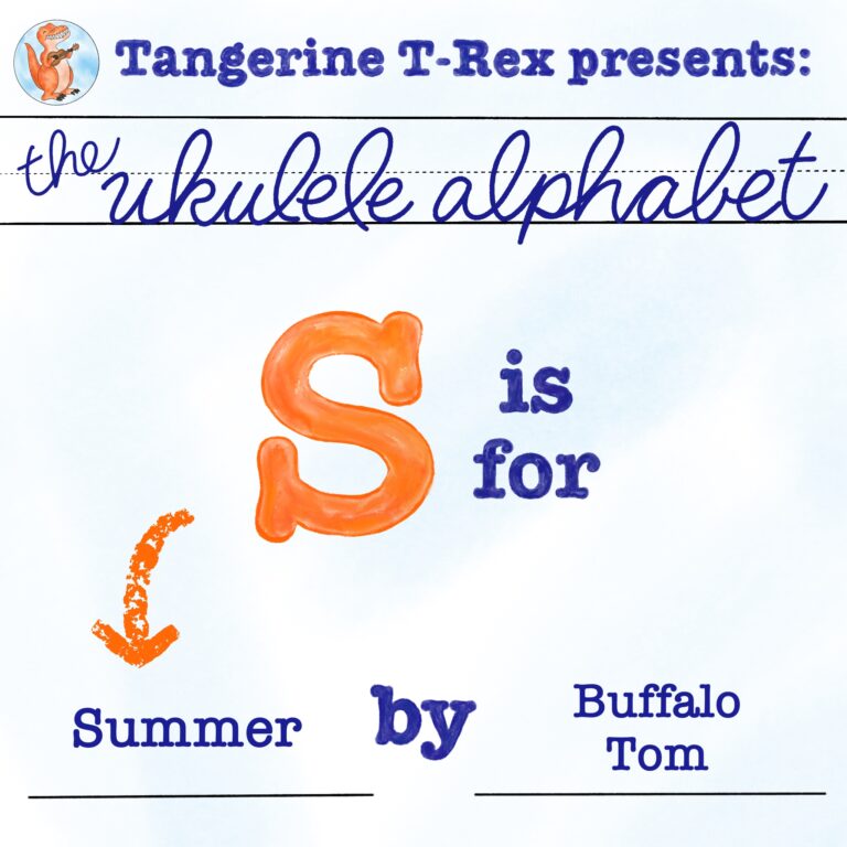 Ukulele Alphabet: Summer by Buffalo Tom