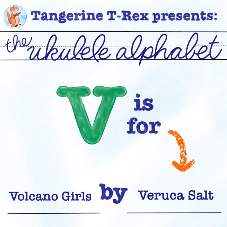 Ukulele Alphabet: Volcano Girls by Veruca Salt