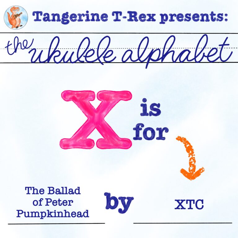 Ukulele Alphabet: The Ballad of Peter Pumpkinhead by XTC