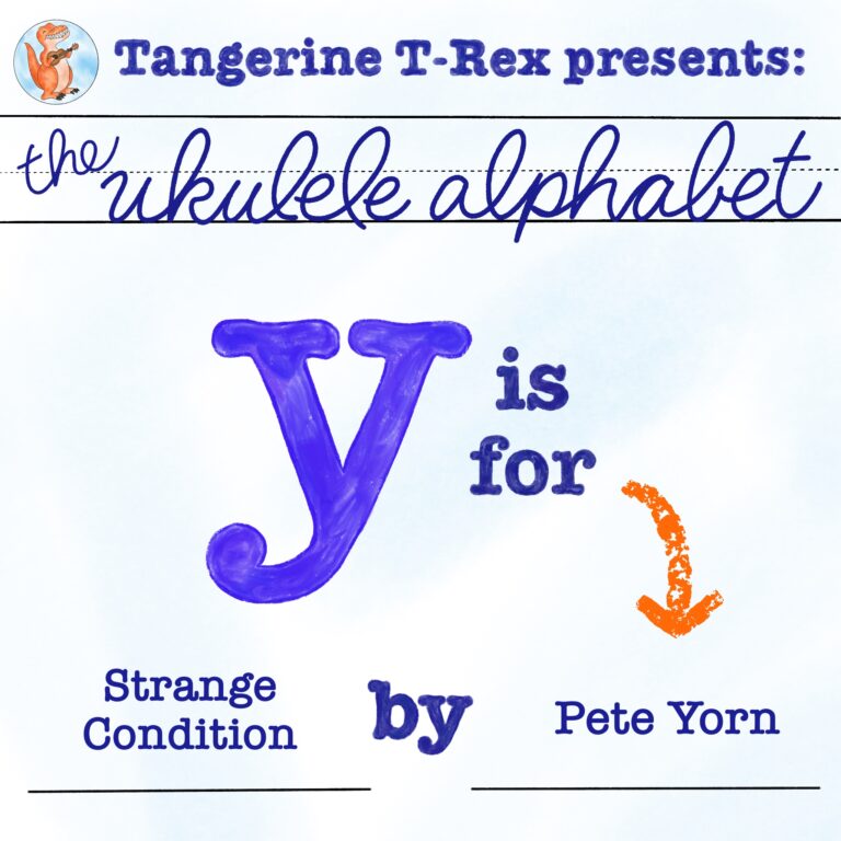 Ukulele Alphabet: Strange Condition by Pete Yorn